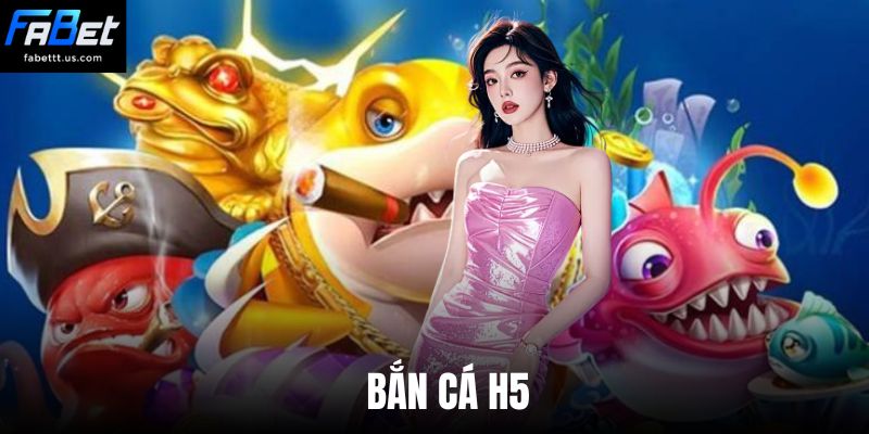 Bắn Cá H5 - Tận Hưởng Không Gian Săn Ngư Hấp Dẫn, Uy Tín Nhất 2026
