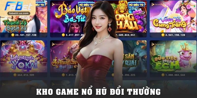 Kho game nổ hũ đổi thưởng