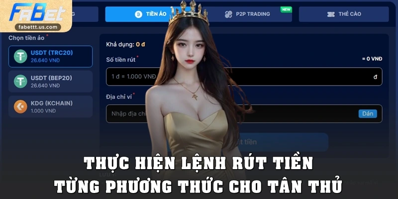 Thực hiện lệnh rút tiền từng phương thức cho tân thủ