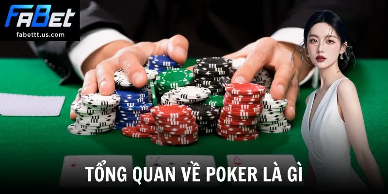 Tổng quan về poker là gì
