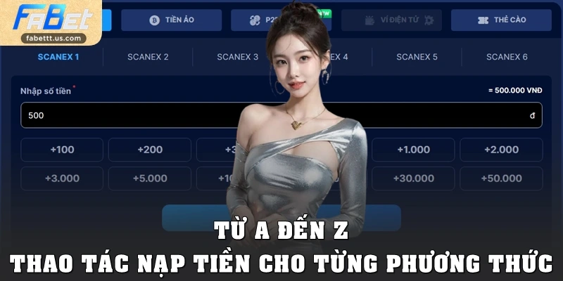 Từ A đến Z thao tác nạp tiền cho từng phương thức