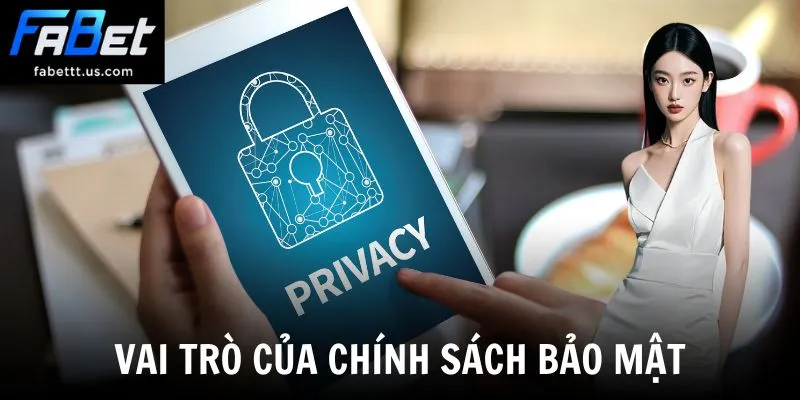 Vai trò của chính sách bảo mật